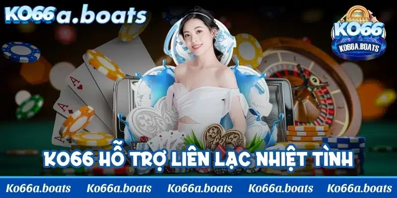 KO66 hỗ trợ game thủ liên lạc qua nhiều cách thức